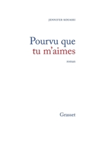 Pourvu que tu m'aimes (Littérature Française) 2246594715 Book Cover