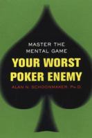 Your Worst Poker Enemy 0818407204 Book Cover