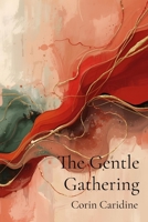 The Gentle Gathering: Curating a Soft Holiday Season (Curating Your Queenly Softness) B0GCBGKSC3 Book Cover