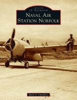 Naval Air Station Norfolk 1467105805 Book Cover