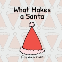 What Makes a Santa null Book Cover