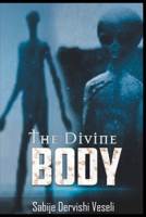 The Divine Body 1098063910 Book Cover