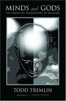 Minds and Gods: The Cognitive Foundations of Religion 0195305345 Book Cover
