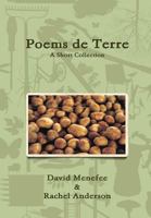 Poems de Terre: A Short Collection 1497527643 Book Cover