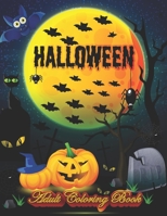 Halloween Adult Coloring Book: Black background Edition Featuring Charming Interior Design, 27 Unique Designs, Jack-o-Lanterns, Witches, Haunted Houses, and More B09CV174S6 Book Cover