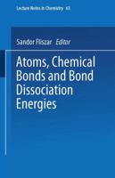Atoms, Chemical Bonds and Bond Dissociation Energies 3540582371 Book Cover