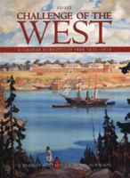 Challenge of the West, A Canadian Retrospective From 1815 - 1914 0195412869 Book Cover