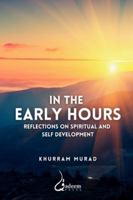 In the Early Hours - Reflections on Spiritual and Self development 9394770003 Book Cover