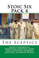 Stoic Six Pack 4: The Sceptics 1329729544 Book Cover