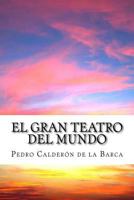 El Gran Teatro Del Mundo / El Gran Mercado Del Mundo 8437600294 Book Cover
