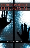 Sport's Perfect, but so's P.I. 1788239164 Book Cover