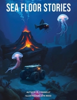 Sea Floor Stories B0FRP8LW46 Book Cover
