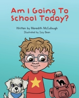 Am I Going to School Today? 191553514X Book Cover