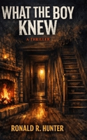 WHAT THE BOY KNEW B0GRNYGKMY Book Cover