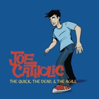Joe Catholic: The Quick, The Dead, & The Agile B0FST9PXVJ Book Cover