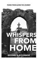 Whispers From Home: Poems From Along The Journey 173271732X Book Cover