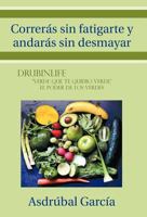 Correras Sin Fatigarte y Andaras Sin Desmayar 146330708X Book Cover