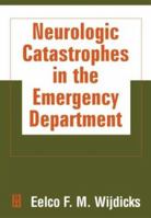 Neurologic Catastrophes in the Emergency Department 075067055X Book Cover
