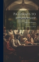 Pathways to Membership: Socialization to Work 1021210072 Book Cover