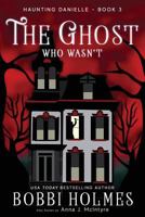 The Ghost Who Wasn't 1949977021 Book Cover