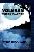 Volmaan oor die Vaalrivier B08QLFWQW8 Book Cover