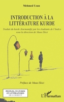 Introduction à la littérature kurde: Traduit du kurde (kurmandji) par les étudiants de l'Inalco, sous la direction de Musa Ekici (Peuples Et Cultures de l'Orient) (French Edition) 9752733697 Book Cover