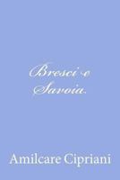 Bresci e Savoia 1478324457 Book Cover