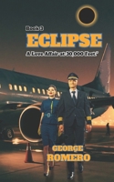 ECLIPSE: Love Affair At 30,000 Feet B0FFHJDZDS Book Cover