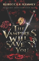 The Vampires Will Save You B09K1RRQ7L Book Cover