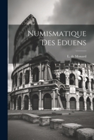 Numismatique Des Eduens 1021790117 Book Cover