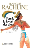 Persée, le favori des dieux 2226462589 Book Cover