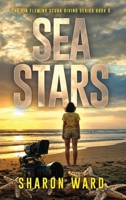 Sea Stars: A Fin Fleming Scuba Diving Mystery (Fin Fleming Scuba Diving Mystery Series) 1958478245 Book Cover