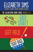 The Lillian Byrd Crime Series Novels 4-6 1733996753 Book Cover