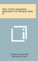 The 115th Infantry Regiment In World War II 0898391113 Book Cover