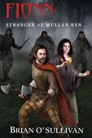 Fionn: Stranger at Mullán Bán 0995107912 Book Cover