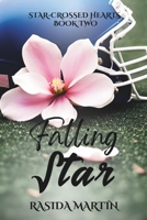 Falling Star: A Small Town Tale Of Love, Redemption & Second Chances (Starcrossed Hearts) B0DCGFJV3L Book Cover