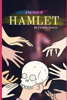 I'm Your Hamlet B0GJ7FZPK4 Book Cover