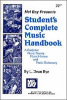 Mel Bay Students Complete Music Handbook 0871669889 Book Cover