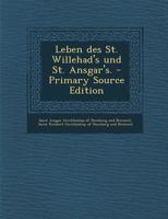 Leben des St. Willehad's und St. Ansgar's. 1022280988 Book Cover