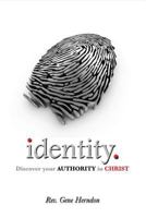 Identity: Discover Your Authority in Christ 0985298618 Book Cover
