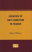 Legacies of Anti-Semitism in France 0816611785 Book Cover