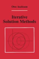 Iterative Solution Methods 0521555698 Book Cover