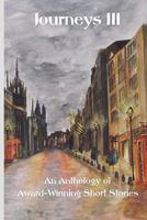 Journeys III: An Anthology of Short Stories 1453825673 Book Cover