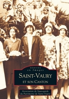 Saint-Vaury et son canton 2849100846 Book Cover