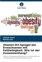 Vitamin-D3-Spiegel bei Erwachsenen mit Fettleibigkeit: Wie ist der Zusammenhang? 6206855090 Book Cover