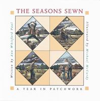 The Seasons Sewn: A Year in Patchwork 0152769188 Book Cover