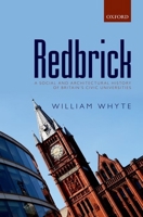 Redbrick: A Social and Architectural History of Britain's Civic Universities 0198790341 Book Cover