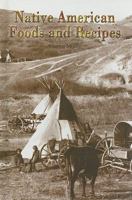 Native American Foods and Recipes 0823981649 Book Cover