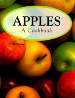 Apples: A Cookbook 078580790X Book Cover