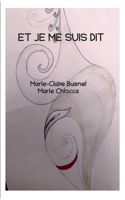 Et je me suis dit (French Edition) 2322499609 Book Cover